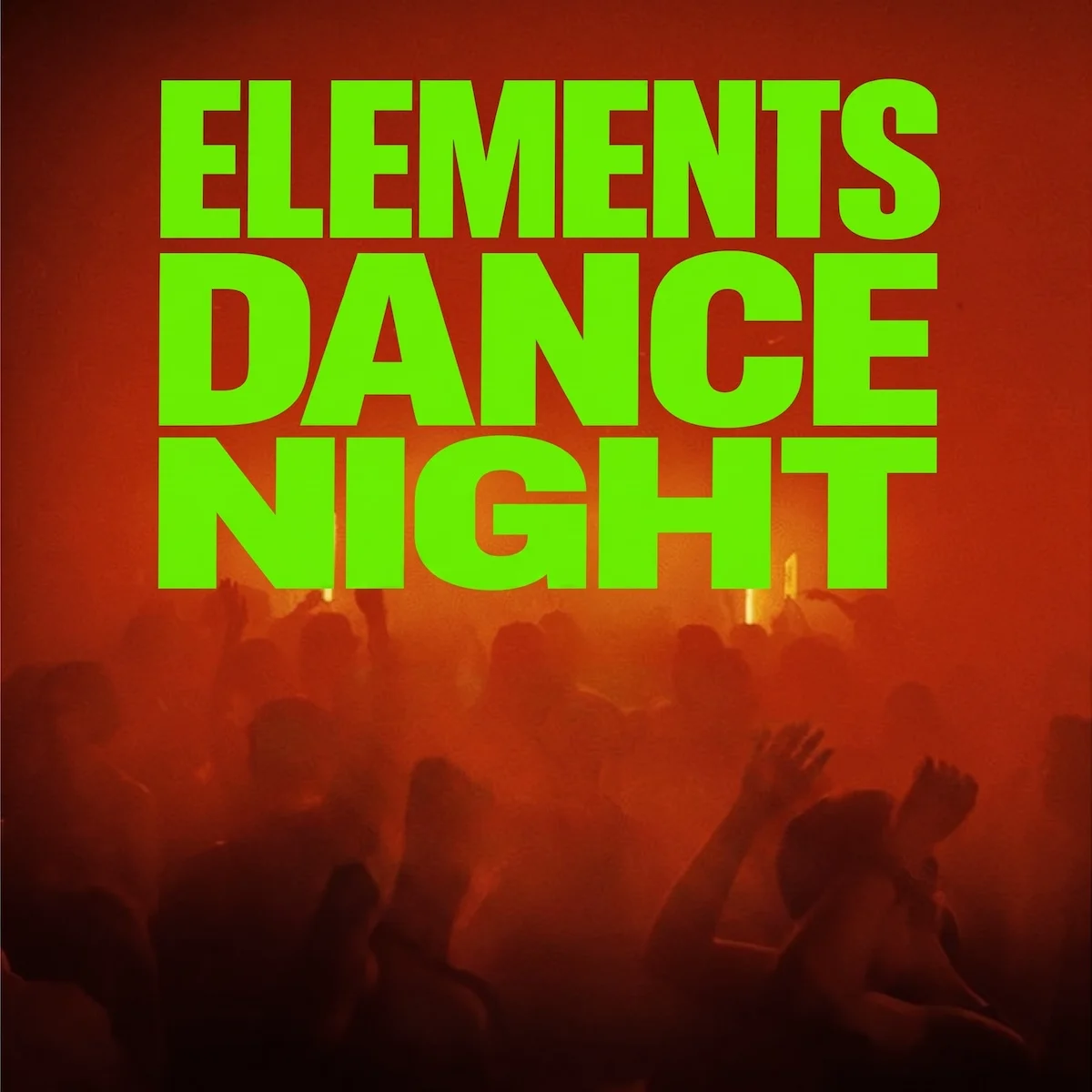 Elements Dance Night
